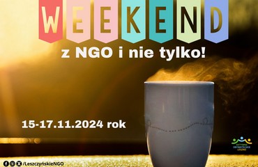 Weekend z NGO i nie tylko