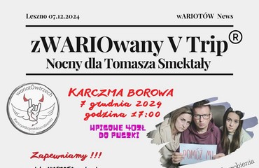 zWARIOwany V Trip Nocny dla Tomka Smektały