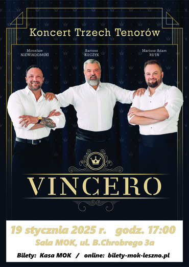 VINCERO || Koncert Trzech Tenorów