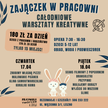 Zajączek w Pracowni - całodniowe warsztaty dla dzieci