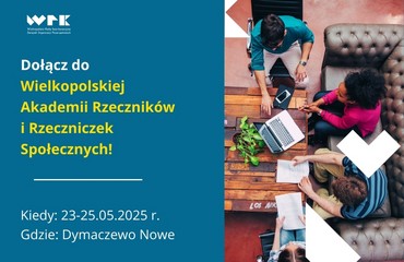 Wielkopolska Akademia Rzeczników i Rzeczniczek Społecznych - szkolenie