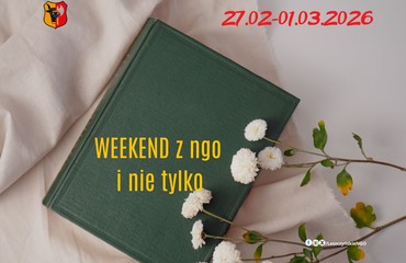 Weekend z NGO i nie tylko
