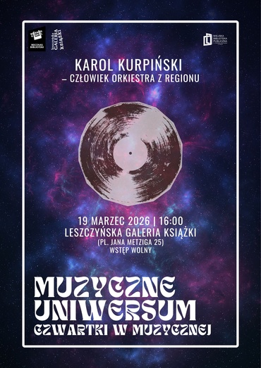 Muzyczne Uniwersum: Karol Kurpiński - człowiek orkiestra z regionu