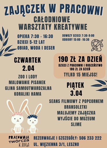 Zajączek w Pracowni - całodniowe warsztaty artystyczne 