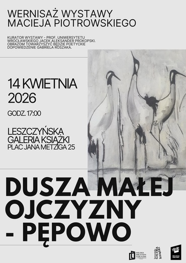 Wernisaż wystawy „Dusza Małej Ojczyzny - Pępowo” Macieja Piotrowskiego
