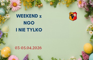 Weekend z NGO i nie tylko