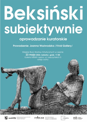 Beksiński subiektywnie. Oprowadzanie kuratorskie w MBWA Leszno