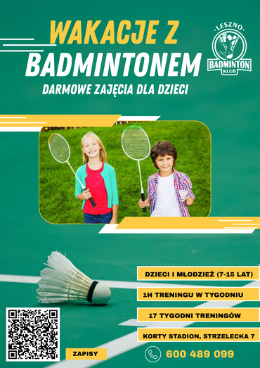  Wakacje z Badmintonem - darmowe zajęcia dla dzieci