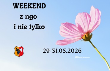 Weekend z NGO i nie tylko