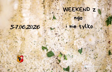 Weekend z NGO i nie tylko